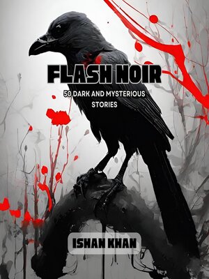 cover image of Flash Noir--50 Dark and Mysterious Stories.